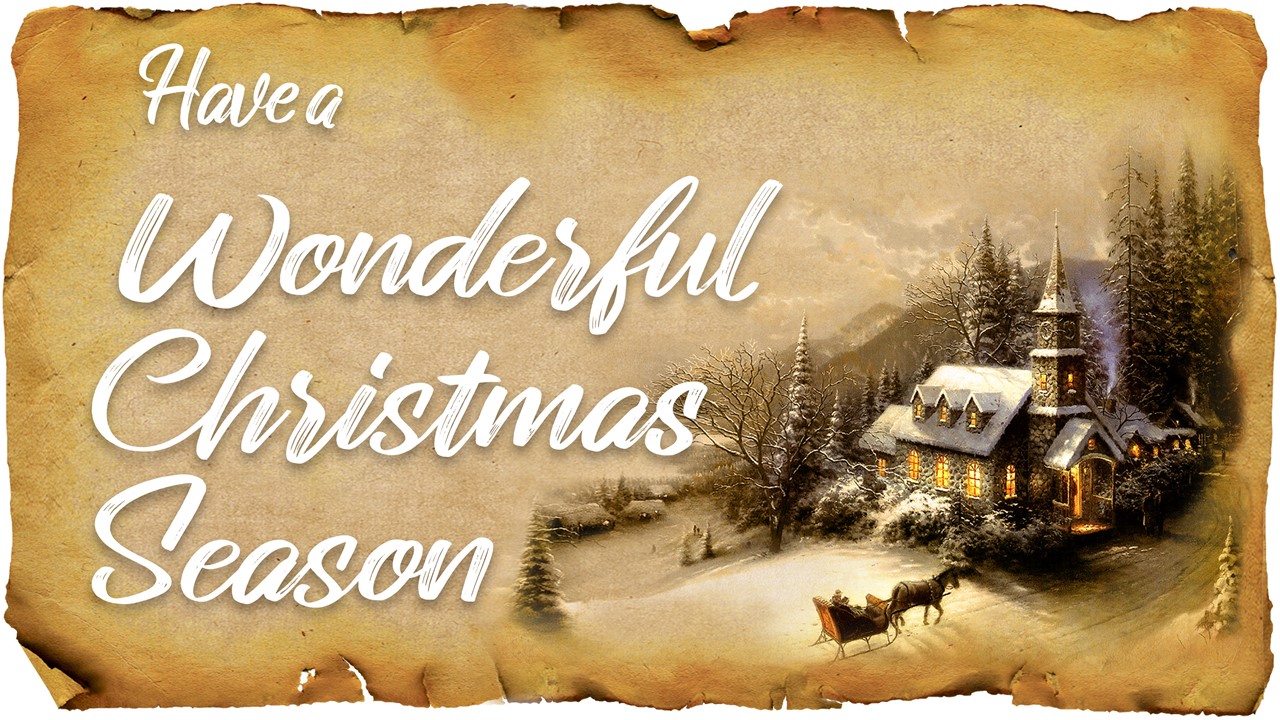 Graphic of rough-edged Christmas paper with the words "Have a wonderful Christmas season" displayed